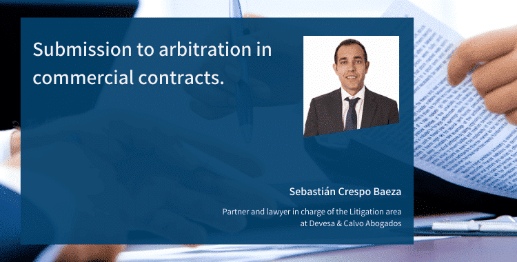 1 - Submission to arbitration in commercial contracts.
