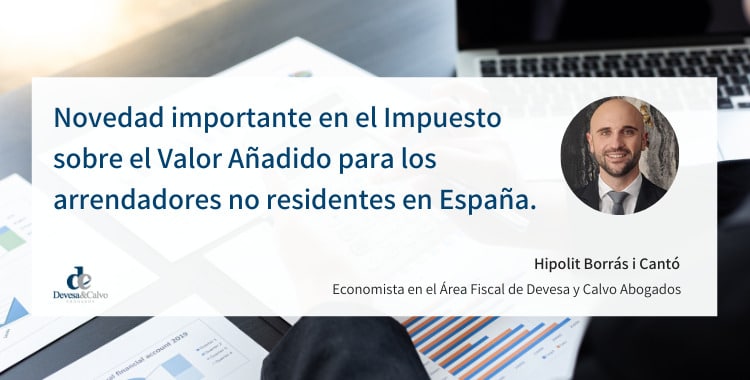Novedad importante en el Impuesto sobre el Valor Añadido para los arrendadores no residentes en España.