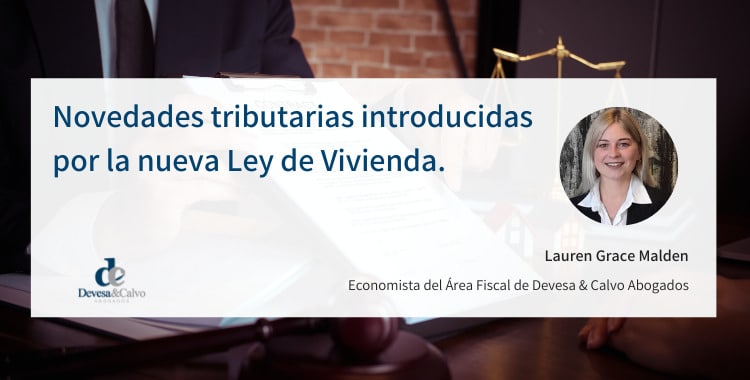 Novedades tributarias introducidas por la nueva Ley de Vivienda.